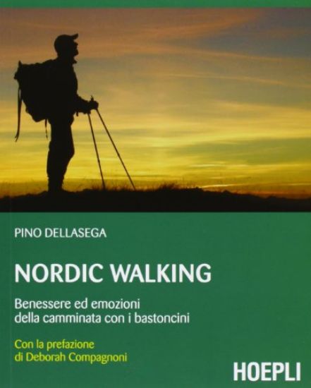 Immagine di NORDIC WALKING. BENESSERE ED EMOZIONI DELLA CAMMINATA CON I BASTONCINI