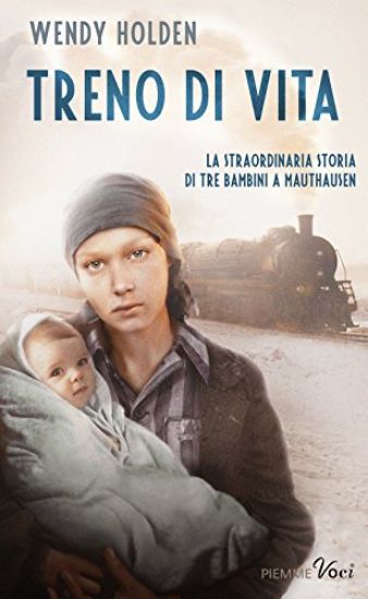 Immagine di TRENO DI VITA - LA STRAORDINARIA STORIA DI TRE BAMBINI A MAUTHAUSEN