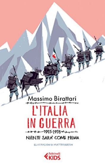 Immagine di ITALIA IN GUERRA. 1915-1918: NIENTE SAREBBE STATO COME PRIMA (L`)