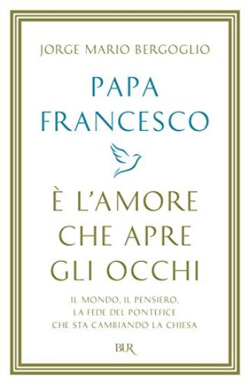 Immagine di E` L`AMORE CHE APRE GLI OCCHI