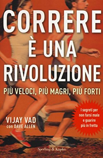 Immagine di CORRERE E` UNA RIVOLUZIONE