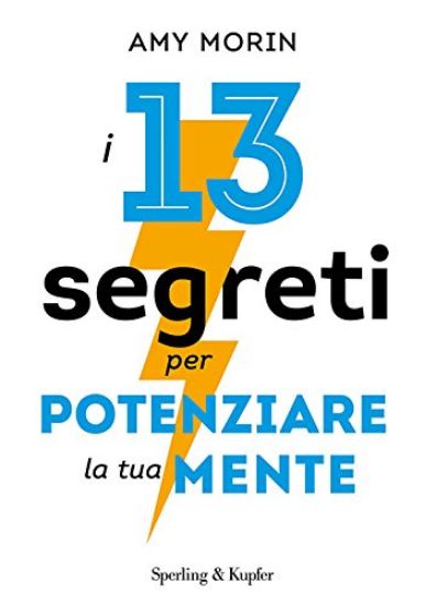 Immagine di 13 SEGRETI PER POTENZIARE LA TUA MENTE