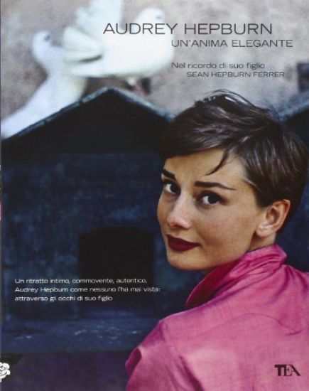 Immagine di AUDREY HEPBURN. UN`ANIMA ELEGANTE (NUOVA ED. PAPERBACK)