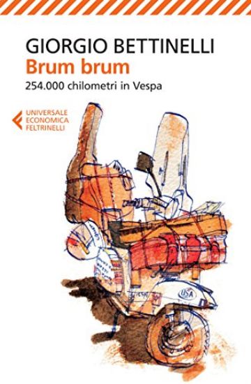 Immagine di BRUM BRUM. 254.000 CHILOMETRI IN VESPA