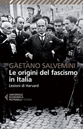 Immagine di ORIGINI DEL FASCISMO IN ITALIA. LEZIONI DI HARVARD (LE)