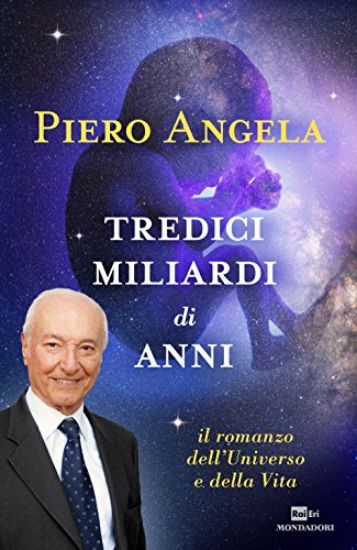 Immagine di TREDICI MILIARDI DI ANNI