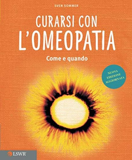 Immagine di CURARSI CON L`OMEOPATIA - COME E QUANDO