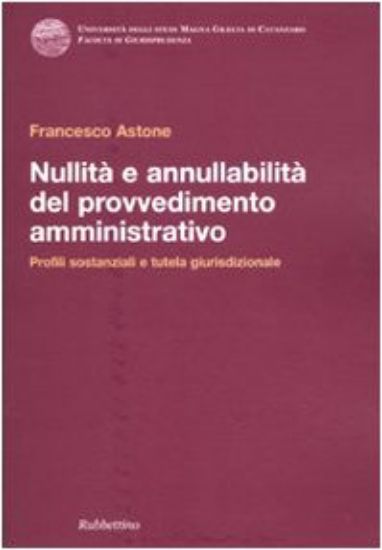 Immagine di NULLITA` E ANNULLABILITA` DEL PROVVEDIMENTO AMMINISTRATIVO