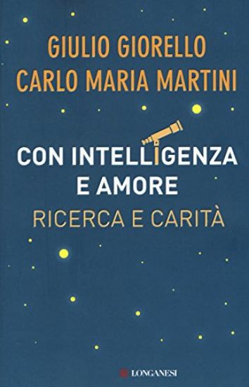 Immagine di CON INTELLIGENZA E AMORE - RICERCA E CARITA`