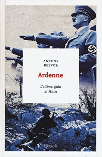 Immagine di ARDENNE - L`ULTIMA SFIDA DI HITLER