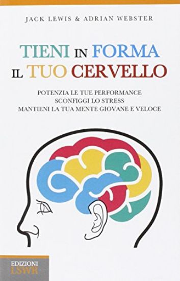 Immagine di TIENI IN FORMA IL TUO CERVELLO