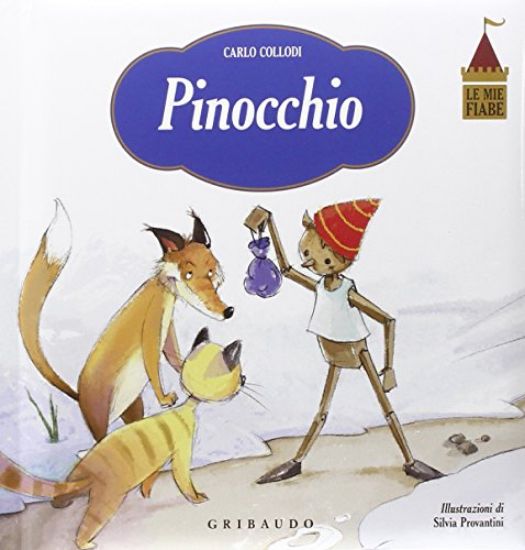 Immagine di PINOCCHIO. LE MIE FIABE