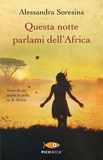 Immagine di QUESTA NOTTE PARLAMI DELL`AFRICA