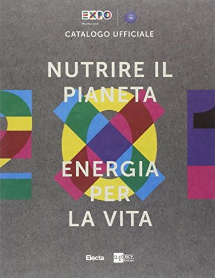 Immagine di NUTRIRE IL PIANETA ENERGIA PER LA VITA