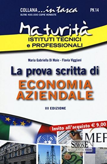 Immagine di MATURITA` ISTITUTI TECNICI E PROFESSIONALI. LA PROVA SCRITTA DI ECONOMIA AZIENDALE