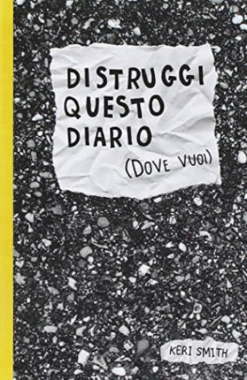 Immagine di DISTRUGGI QUESTO DIARIO (DOVE VUOI)