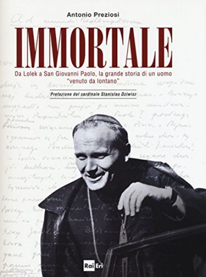 Immagine di IMMORTALE - DA LOLEK A SAN GIOVANNI PAOLO, LA GRANDE STORIA DI UN UOMO