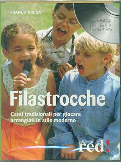 Immagine di FILASTROCCHE. CANTI TRADIZIONALI PER GIOCARE ARRANGIATI IN STILE MODERNO. CD AUDIO