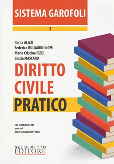 Immagine di DIRITTO CIVILE - PRATICO 2° VOLUME - SISTEMA GAROFOLI