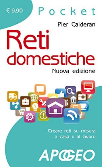 Immagine di RETI DOMESTICHE - CREARE RETI SU MISURA A CASA O AL LAVORO