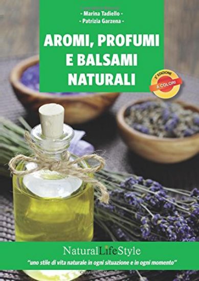 Immagine di AROMI PROFUMI E BALSAMI NATURALI