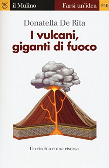 Immagine di VULCANI, GIGANTI DI FUOCO (I )