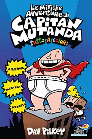 Immagine di MITICHE AVVENTURE DI CAPITAN MUTANDA (LE)