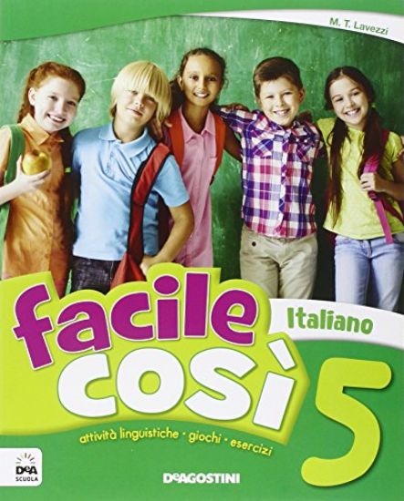 Immagine di FACILE COSI` ITALIANO 5 - VOLUME 5