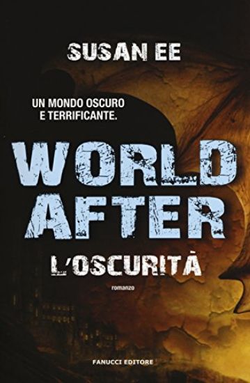 Immagine di WORLD AFTER - L`OSCURITA