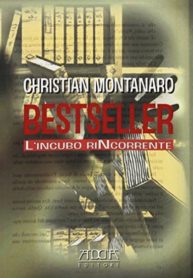 Immagine di BESTSELLER. L`INCUBO RINCORRENTE