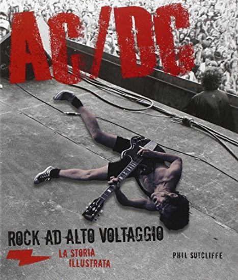 Immagine di AC/DC LA STORIA ILLUSTRATA