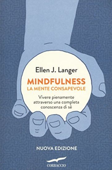 Immagine di MINDFULNESS. LA MENTE CONSAPEVOLE