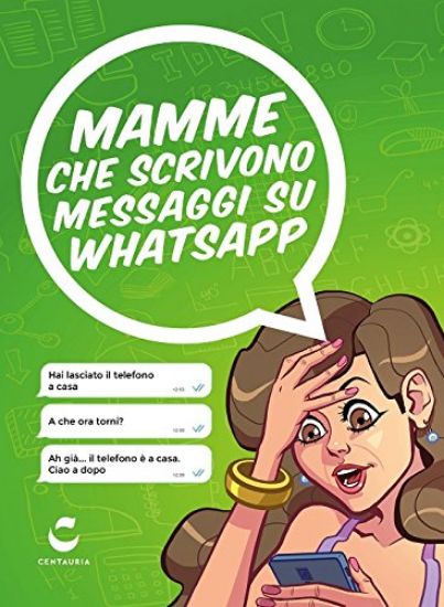 Immagine di MAMME CHE SCRIVONO SU WHATSAPP