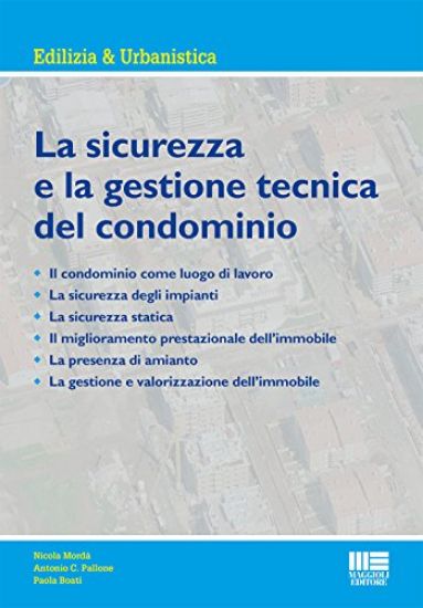 Immagine di SICUREZZA E LA GESTIONE TECNICA DEL CONDOMINIO