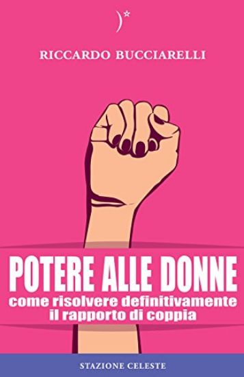 Immagine di POTERE ALLE DONNE. COME RISOLVERE DEFITIVAMENTE IL RAPPORTO DI COPPIA