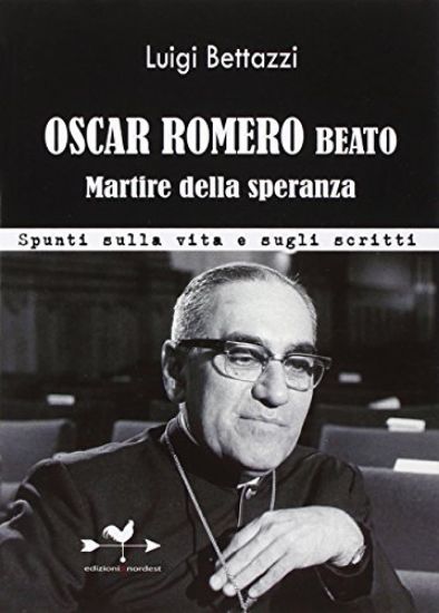 Immagine di OSCAR ROMERO BEATO MARTIRE DELLA SPERAN