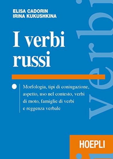 Immagine di CADORIN E., KUKUSHKINA I.-I VERBI RUSSI