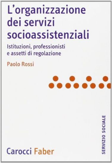 Immagine di ORGANIZZAZIONE DEI SERVIZI SOCIOASSISTENZIALI