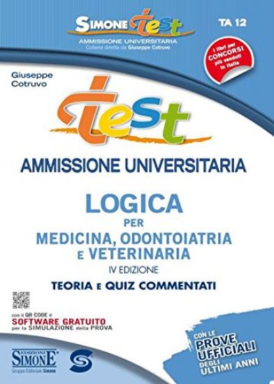 Immagine di AMMISSIONE UNIVERSITARIA. LOGICA PER MEDICINA ODONTOIATRIA E VETERINARIA