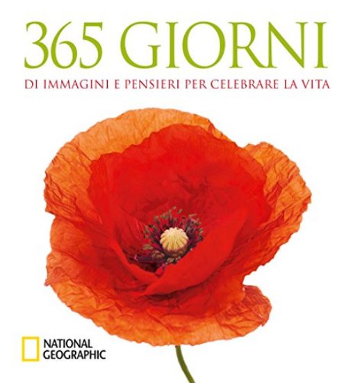 Immagine di 365 GIORNI DI IMMAGINI E PENSIERI PER CELEBRARE LA VITA