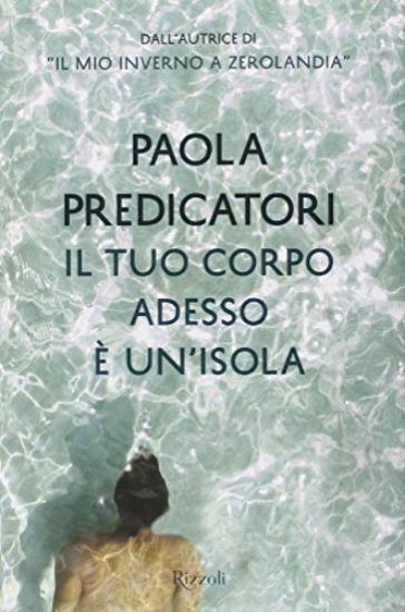 Immagine di TUO CORPO ADESSO E` UN`ISOLA (IL)