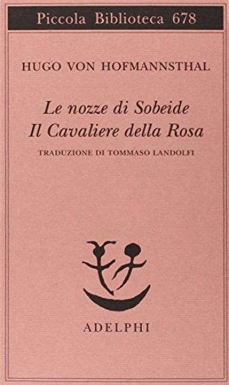 Immagine di NOZZE DI SOBEIDE (LE) - IL CAVALIERE DELLA ROSA