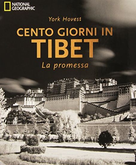 Immagine di CENTO GIORNI IN TIBET. LA PROMESSA