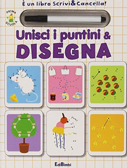 Immagine di PRIMA SCUOLA - UNISCI PUNTINI & DISEGNA