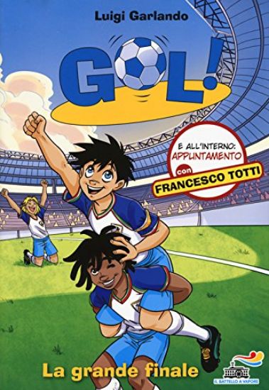 Immagine di GRANDE FINALE (LA). GOAL - VOLUME 45