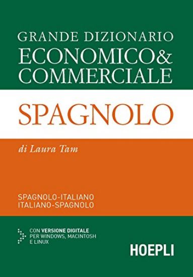 Immagine di DIZIONARIO SPAGNOLO ECONOMICO & COMMERCIALE