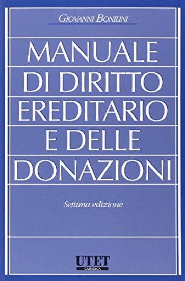 Immagine di MANUALE DI DIRITTO EREDITARIO E DELLE DONAZIONI