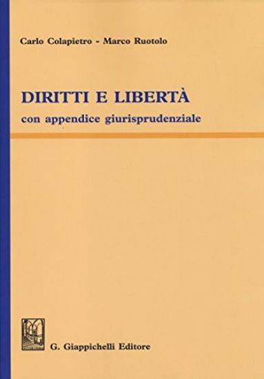 Immagine di DIRITTI E LIBERTA`. CON APPENDICE GIURISPRUDE..