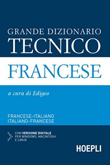 Immagine di GRANDE DIZIONARIO TECNICO FRANCESE