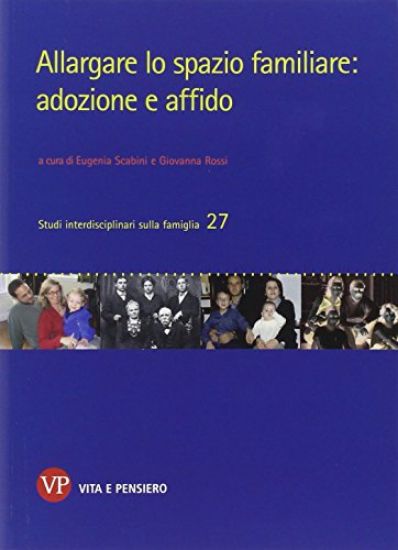 Immagine di ALLARGARE LO SPAZIO FAMILIARE: ADOZIONE E AFFIDO